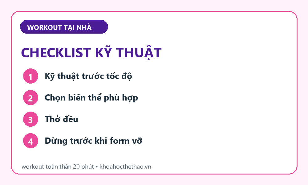 Checklist kỹ thuật Full-body 20 phút